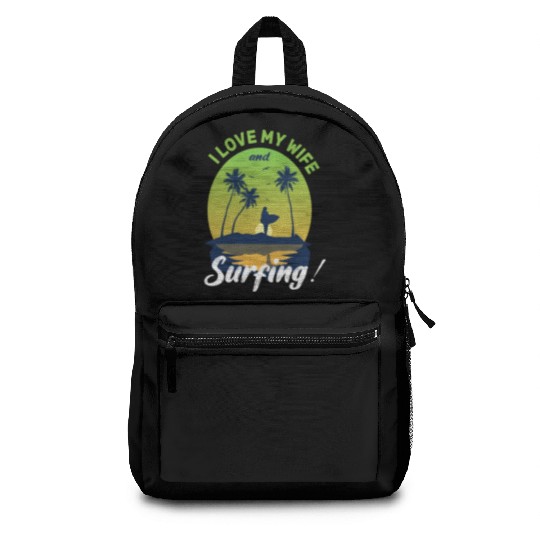 I Love My Wife And Surfing Backpacks