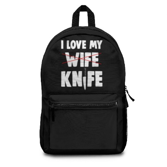 I Love My Wife Knife Backpacks