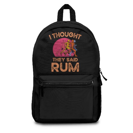 I Thought They Said Rum Athletic Athlete Backpacks