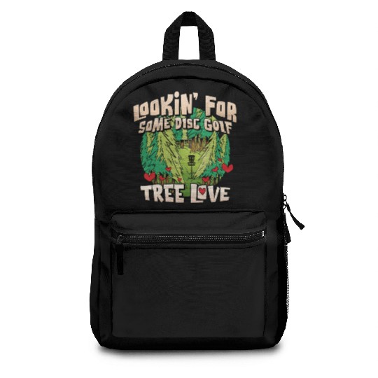 Looking For Some Disc Golf Tree Love For Men Women Backpacks