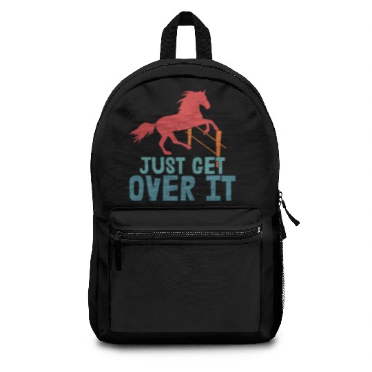 Just Get Over It Horseback Riding Girl Backpacks