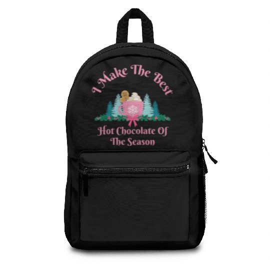 I Make the Best Hot Chocolate - Christmas Mug Backpacks