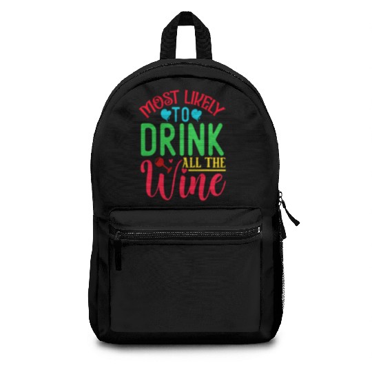 Most Likely To Drink All The Wine Matching Family Backpacks