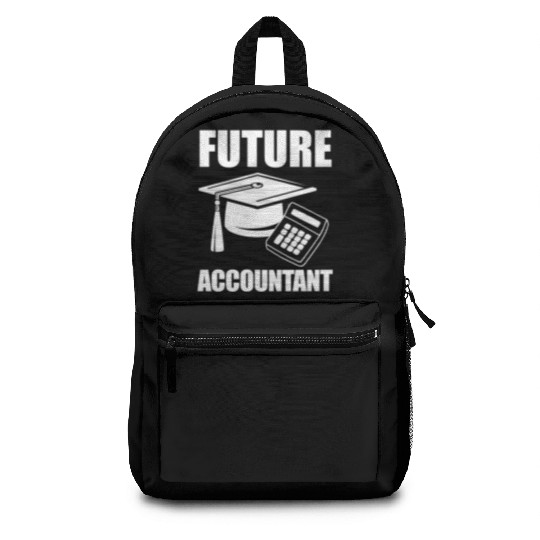 Future Accountant Funny Accountant Student Gift Backpacks