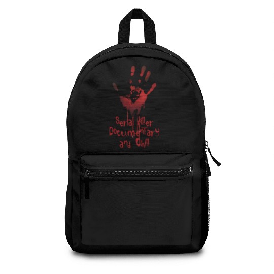 Serial Killer Documentary And Chill Backpacks