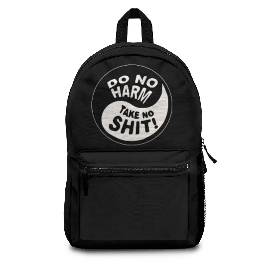 Yin-Yang Do No Harm Take No Shit © WhiteTigerLLC. Backpacks