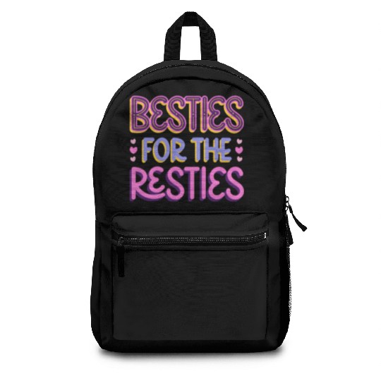 Besties For the Resties Backpacks