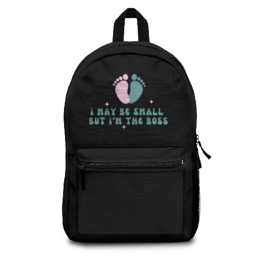 i may be small but i'm the boss Backpacks