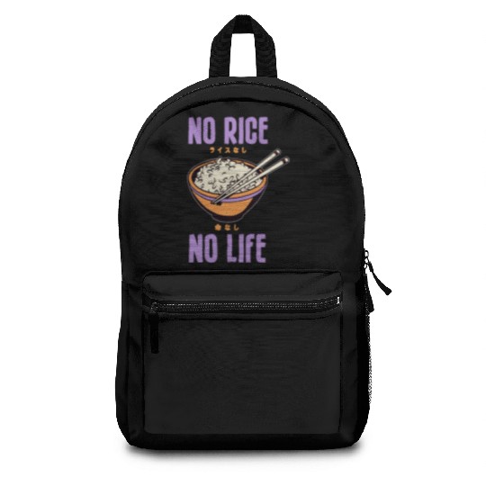 No Rice No Life Asian Food Lover Japanese Cuisine Backpacks