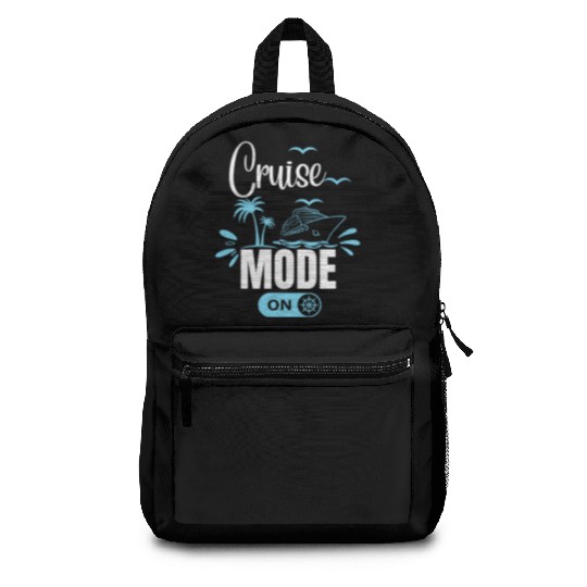 Cruise Ship Cruise Mode On Funny Cruise Backpacks
