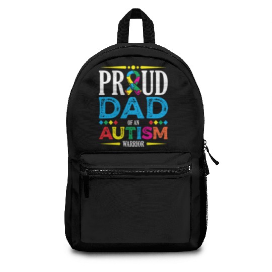 Proud Dad Of An Autism Warrior Spectrum Autistic Backpacks