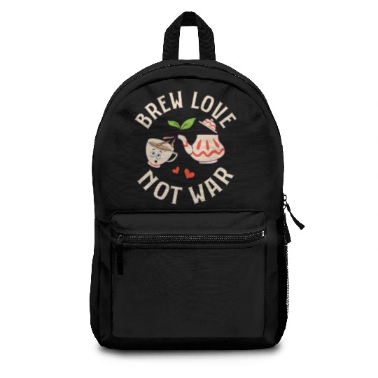 Brew love, not war Tea Drinker Mug Tea Bag Backpacks