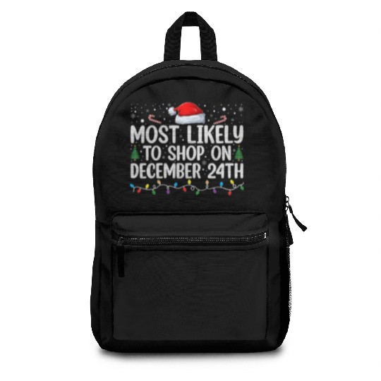 Most likely to shop on december 24th Backpacks