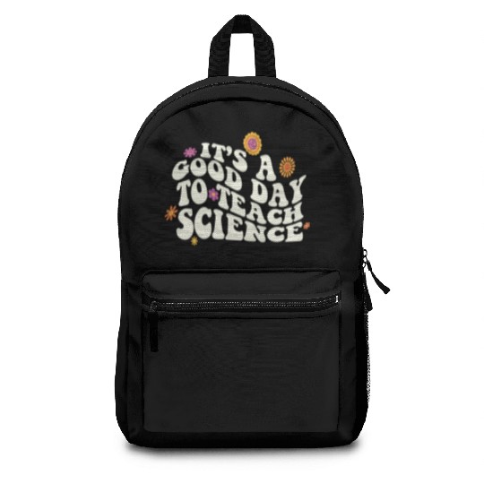 It's A Good Day Teach Science Teacher Science Backpacks