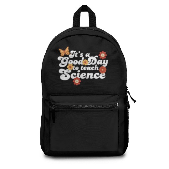 It's A Good Day Teach Science Teacher Science Backpacks