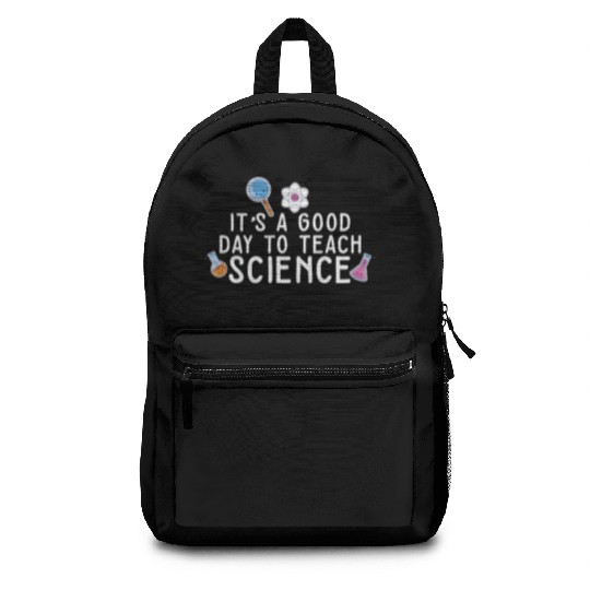 It's A Good Day Teach Science Teacher Science Backpacks