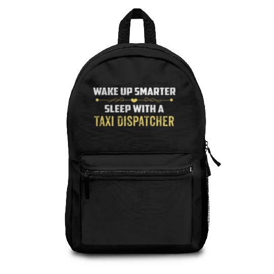 Wake Up Smarter Sleep With A TAXI DISPATCHER Backpacks