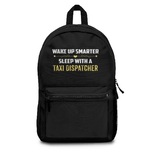 Wake Up Smarter Sleep With A TAXI DISPATCHER Backpacks