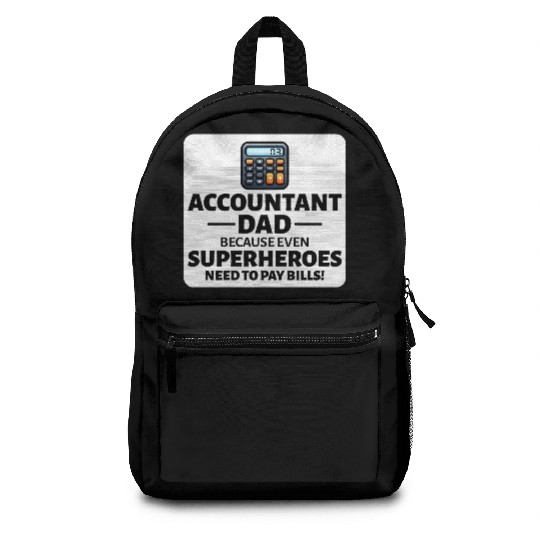 Accountant Dad Accounting Finance Financial Funny Backpacks