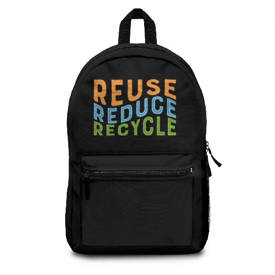 Earth Day Reuse Reduce Recycle - Eco Slogan Backpacks