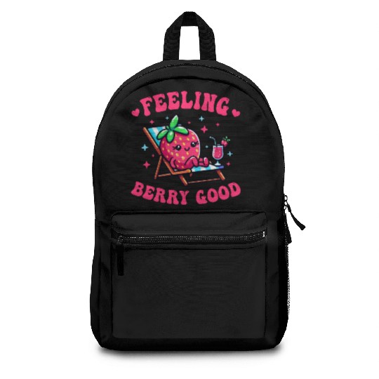 Feeling Berry Good Funny strawberry Backpacks
