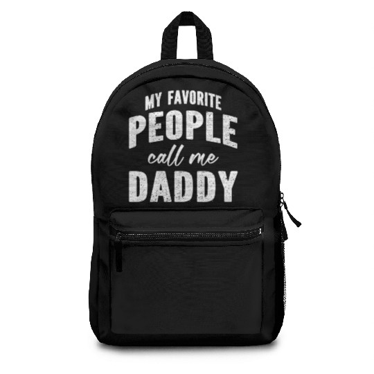 My Favorite People Call Me Daddy Backpacks