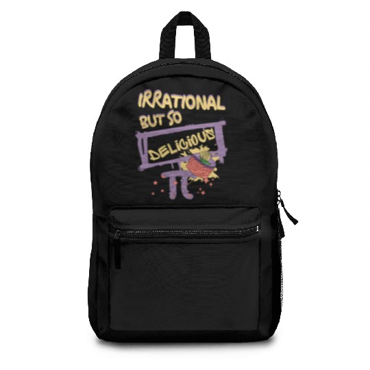 Funny Quote Irrational But So Delicious For Pi Day Backpacks