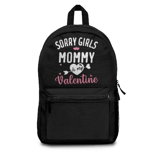 Kids Sorry Ladies Mommy Is My Valentine Mom Backpacks