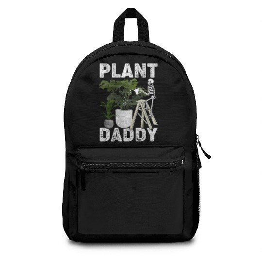 Plant Daddy Gardening Plants Garden Backpacks