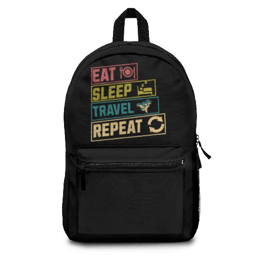 Eat sleep travel repeat hobby Backpacks