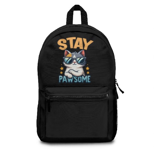Stay Pawsome Cat for a Cat owner cat lover Backpacks