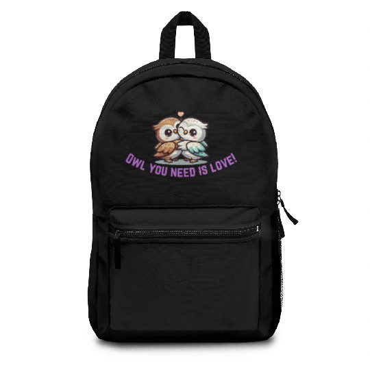 "Owl You need is Love" Cute Owl Couple Design Backpacks