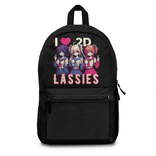 I Love 2D Lassies Anime Manga Waifu Otaku Novel Backpacks