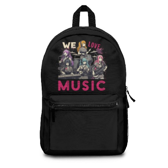 We Love Music Anime Manga Band Kawaii Waifu Otaku Backpacks