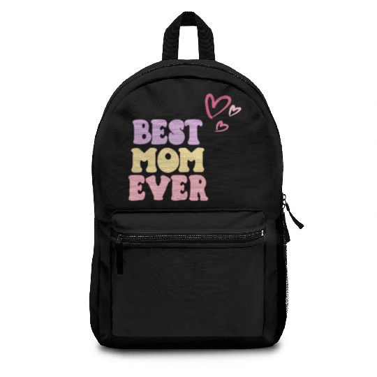 Best Mom Ever Backpacks