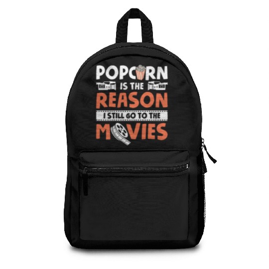 Popped Popcorn Reason Still Go Movies Movie Backpacks