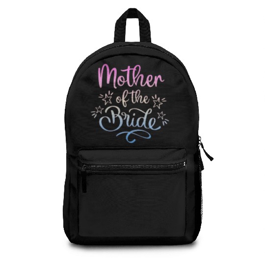 Team Bride - mother of the Bride Backpacks