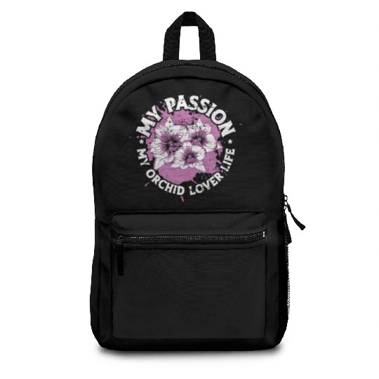 Orchid Lover My Passion My Orchid Lover Gardener Backpacks