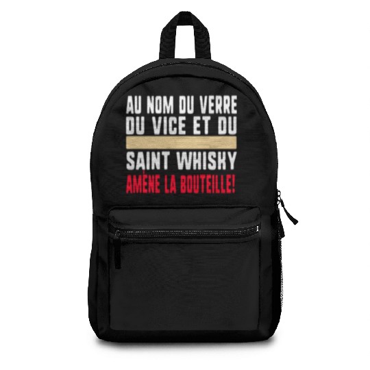 Au Nom Du Verre Du Vice Et Du Saint Whisky Amène Backpacks