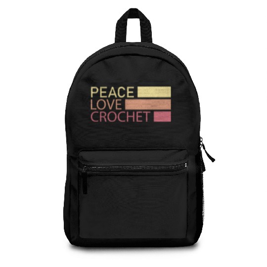 Peace Love Crochet Crocheting Gift for Crocheter Backpacks