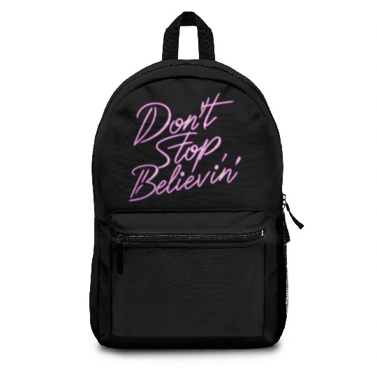 Don t Stop Believin Backpacks