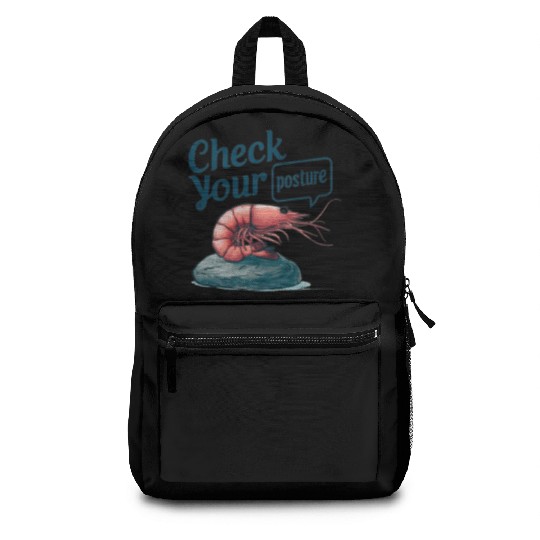 Funny Shrimp "Check Your Posture" Backpacks