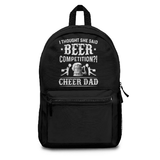 I Thought She Said Beer Competition Funny Cheer Backpacks
