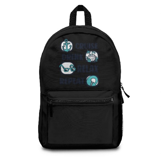 Cruise Drink Relax Repeat Cruise Ship Cruise Backpacks