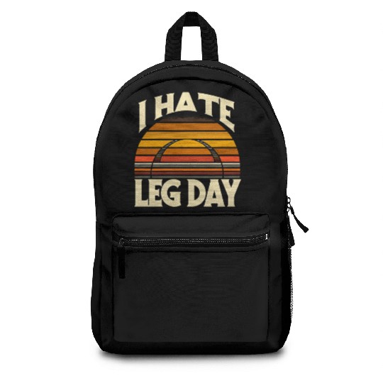 I Hate Leg Day 32 Backpacks