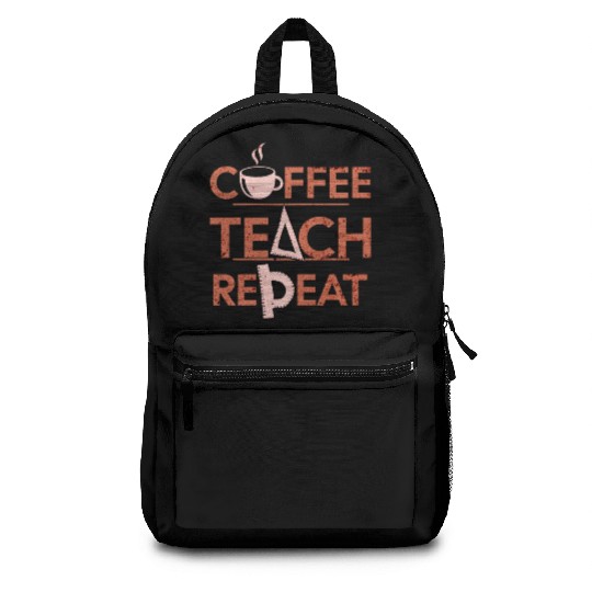 Coffee Teach Repeat Backpacks