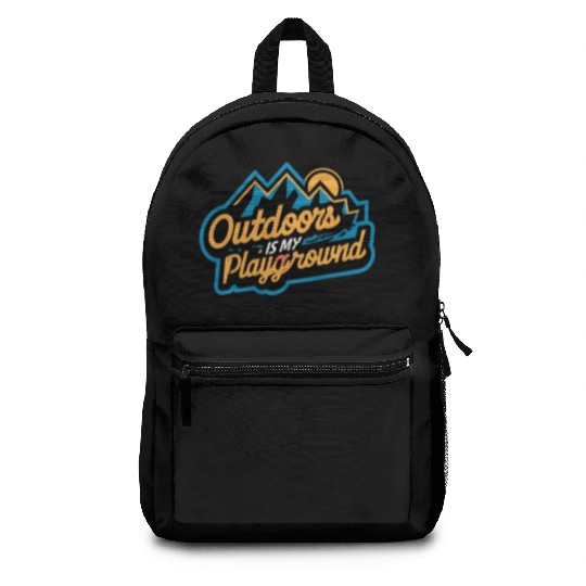 Outdoor is my Playground Backpacks