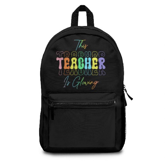 THIS TEACHER IS GLOARING Backpacks