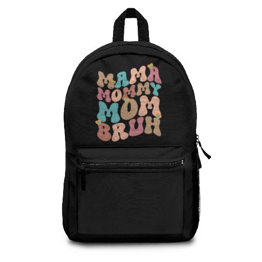 Mama Mommy Mom Bruh Mother's day Backpacks