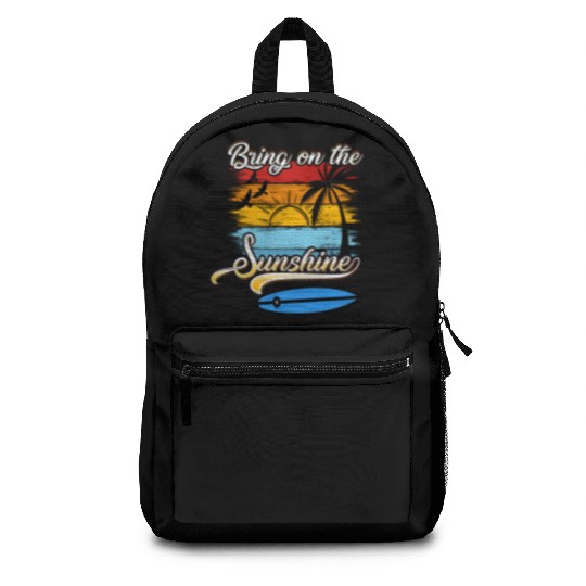 Bring on the Sunshine! Text Design Backpacks